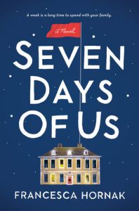 Holiday book Seven Days of Us by Francesca Hornak